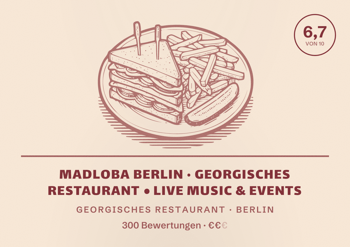 Illustriertes Poster von Madloba Berlin · Georgisches Restaurant • Live Music & Events, Georgisches Restaurant in Berlin: Bewertung 6,7 von 10 aus 300 Bewertungen, Preisniveau €€