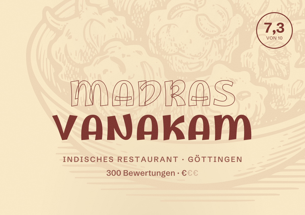 Illustriertes Poster von MADRAS VANAKAM, Indisches Restaurant in Göttingen: Bewertung 7,3 von 10 aus 300 Bewertungen, Preisniveau €