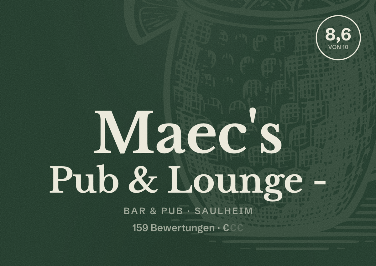 Illustriertes Poster von Maec's Pub & Lounge -, Bar & Pub in Saulheim: Bewertung 8,6 von 10 aus 159 Bewertungen, Preisniveau €