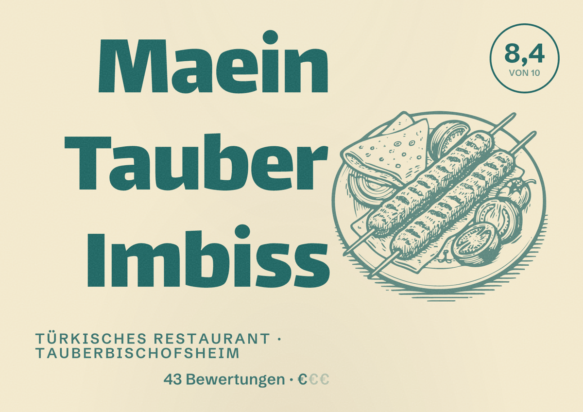 Illustriertes Poster von Maein Tauber Imbiss, Türkisches Restaurant in Tauberbischofsheim: Bewertung 8,4 von 10 aus 43 Bewertungen, Preisniveau €
