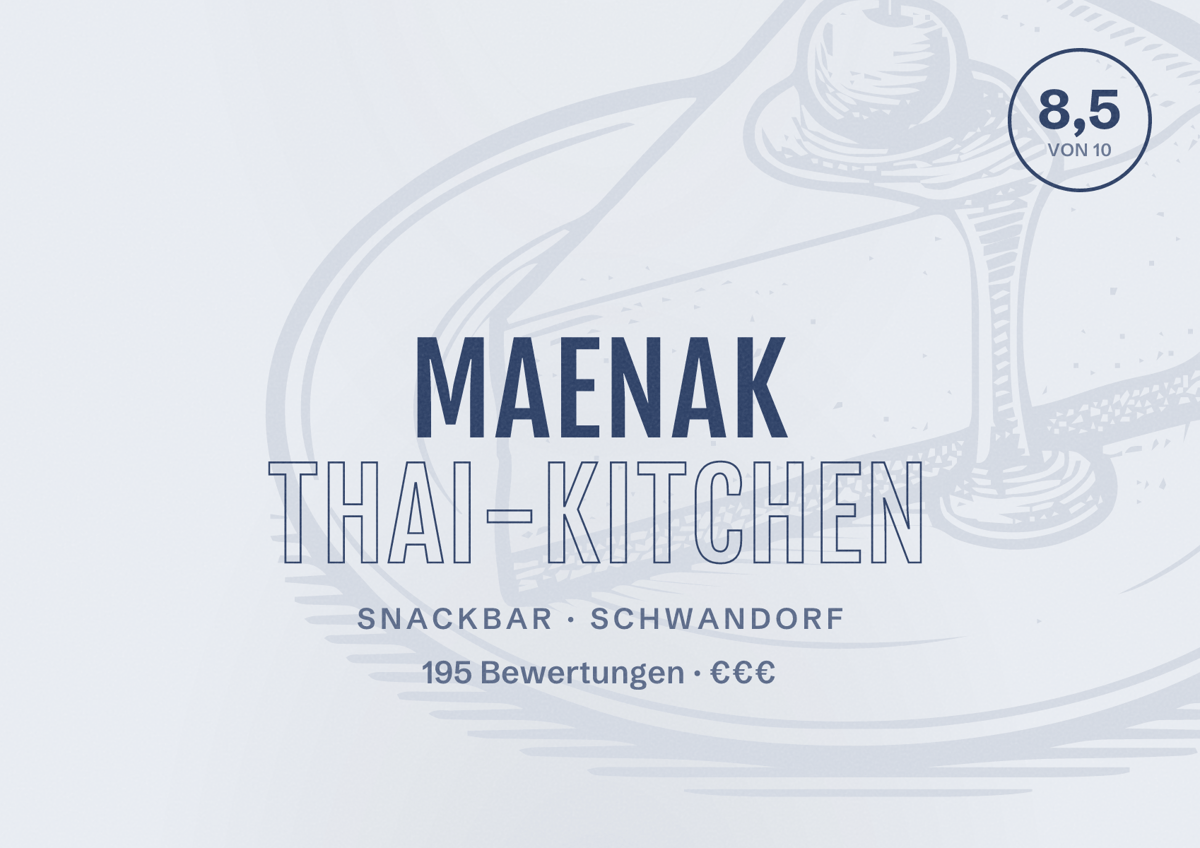 Illustriertes Poster von MaeNak Thai-Kitchen, Snackbar in Schwandorf: Bewertung 8,5 von 10 aus 195 Bewertungen, Preisniveau €€€