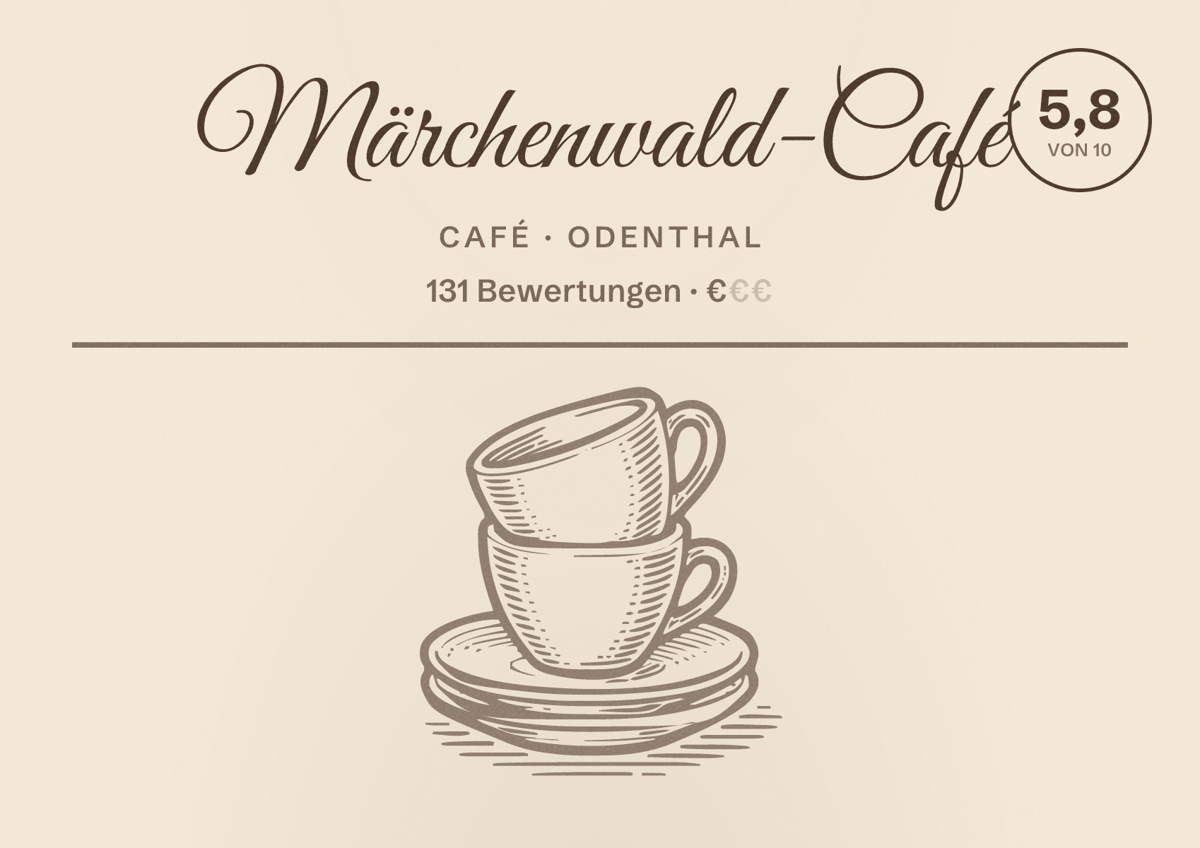 Illustriertes Poster von Märchenwald-Café, Café in Odenthal: Bewertung 5,8 von 10 aus 131 Bewertungen, Preisniveau €