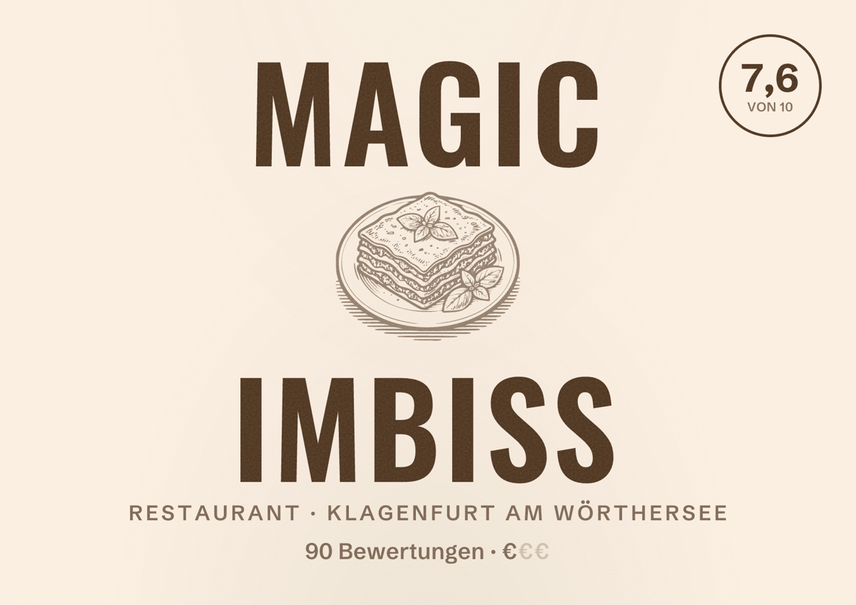 Illustriertes Poster von Magic Imbiss, Restaurant in Klagenfurt am Wörthersee: Bewertung 7,6 von 10 aus 90 Bewertungen, Preisniveau €