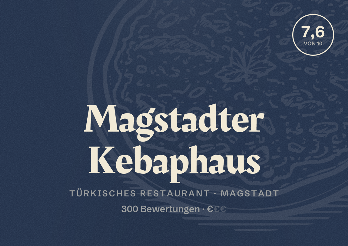 Illustriertes Poster von Magstadter Kebaphaus, Türkisches Restaurant in Magstadt: Bewertung 7,6 von 10 aus 300 Bewertungen, Preisniveau €