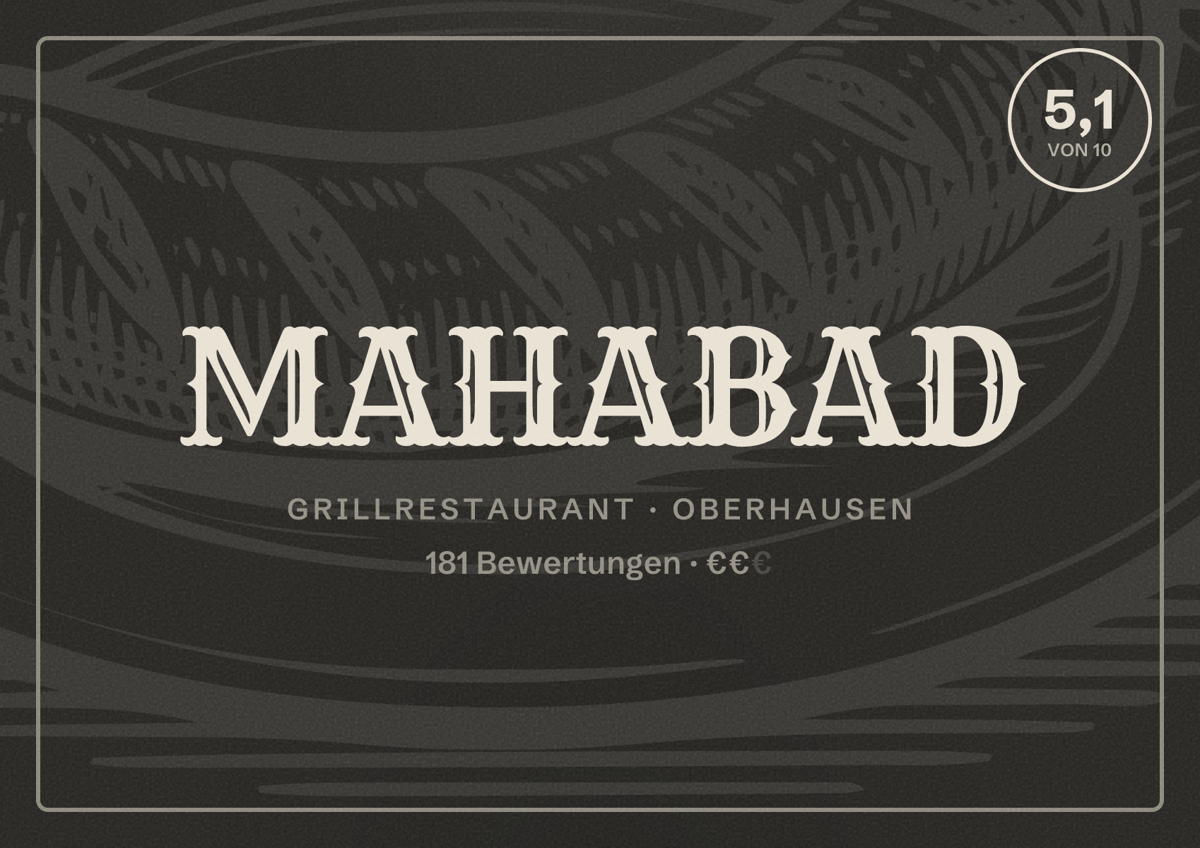 Illustriertes Poster von MAHABAD, Grillrestaurant in Oberhausen: Bewertung 5,1 von 10 aus 181 Bewertungen, Preisniveau €€