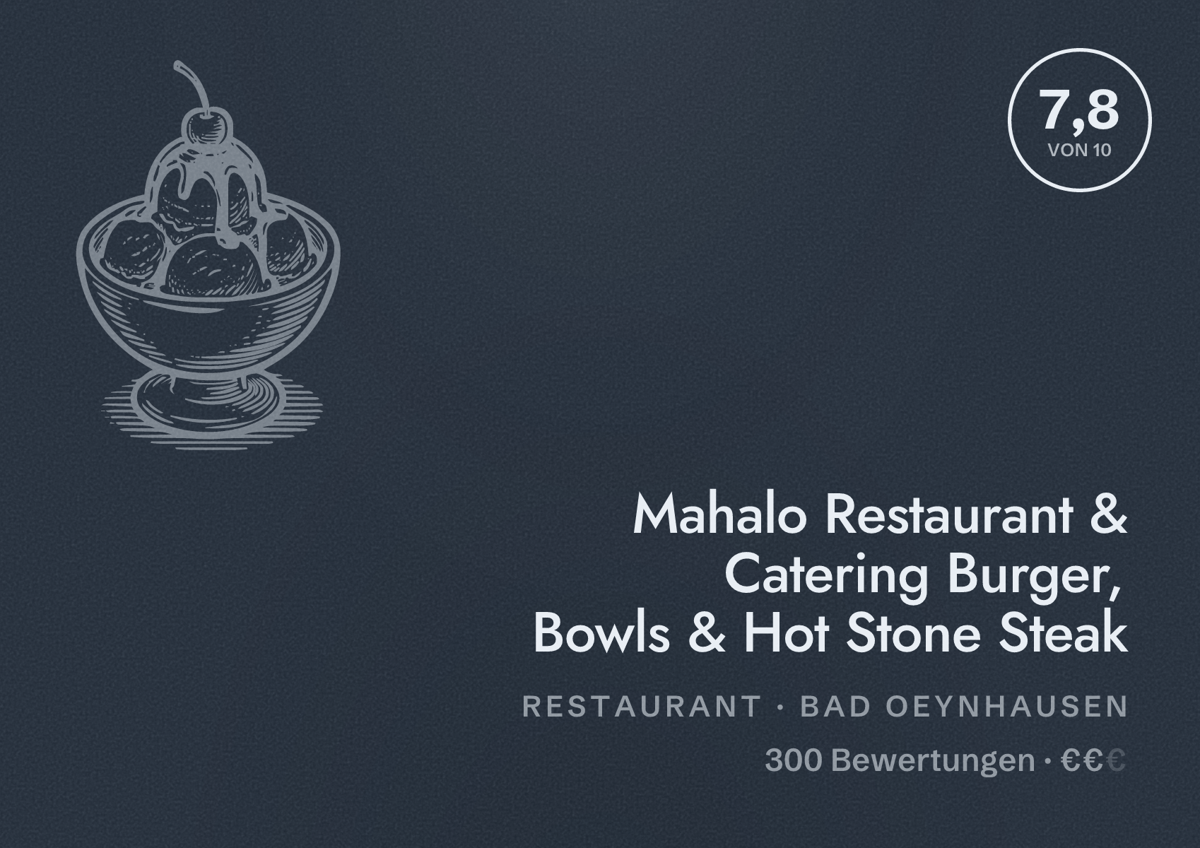 Illustriertes Poster von Mahalo Restaurant & Catering Burger, Bowls & Hot Stone Steak, Restaurant in Bad Oeynhausen: Bewertung 7,8 von 10 aus 300 Bewertungen, Preisniveau €€