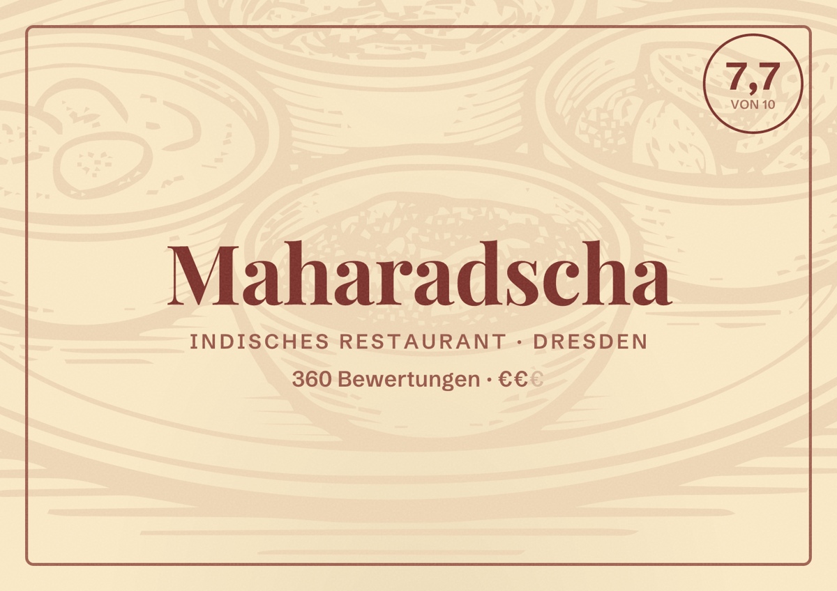 Illustriertes Poster von Maharadscha, Indisches Restaurant in Dresden: Bewertung 7,7 von 10 aus 360 Bewertungen, Preisniveau €€