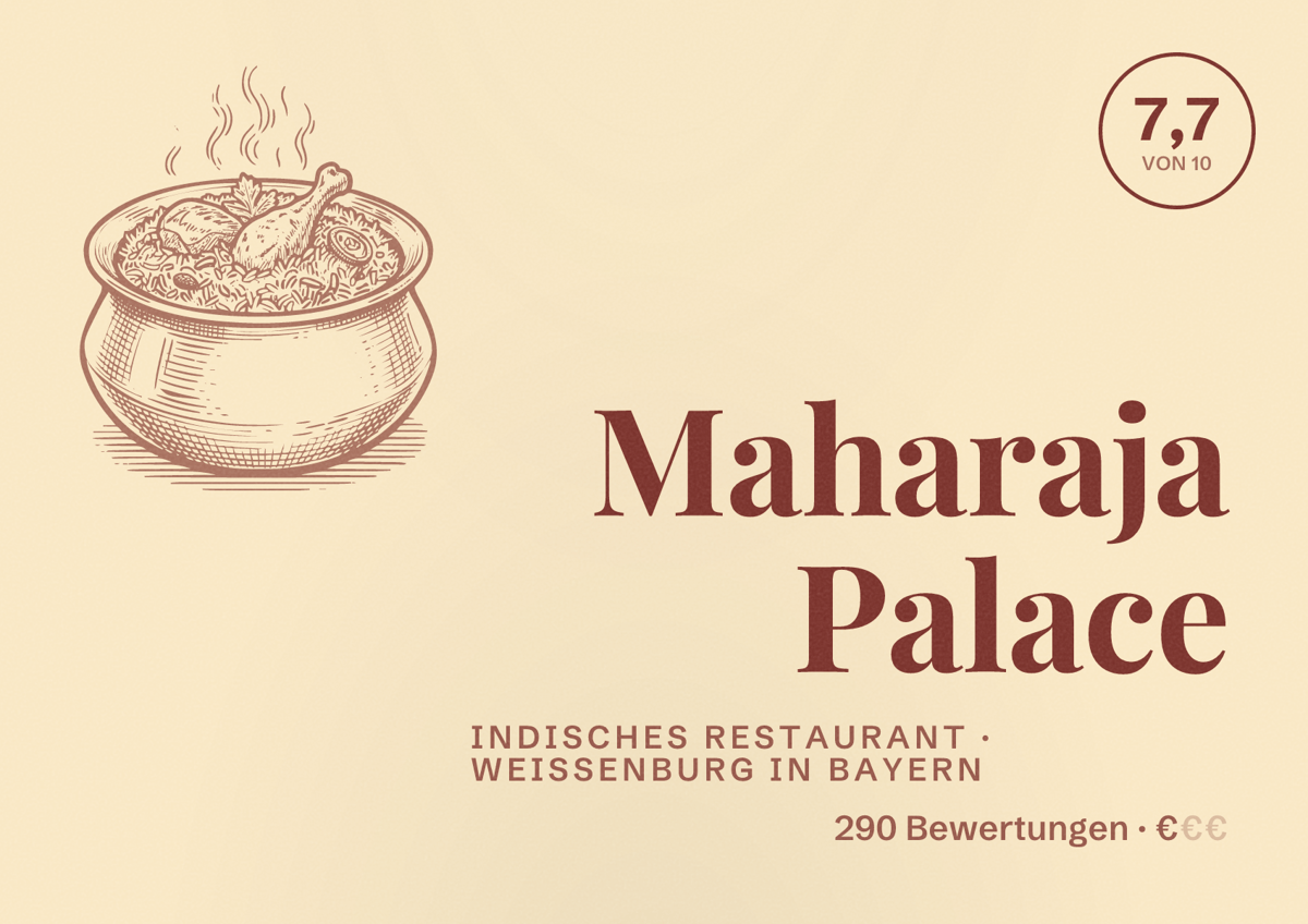 Illustriertes Poster von Maharaja Palace, Indisches Restaurant in Weißenburg in Bayern: Bewertung 7,7 von 10 aus 290 Bewertungen, Preisniveau €