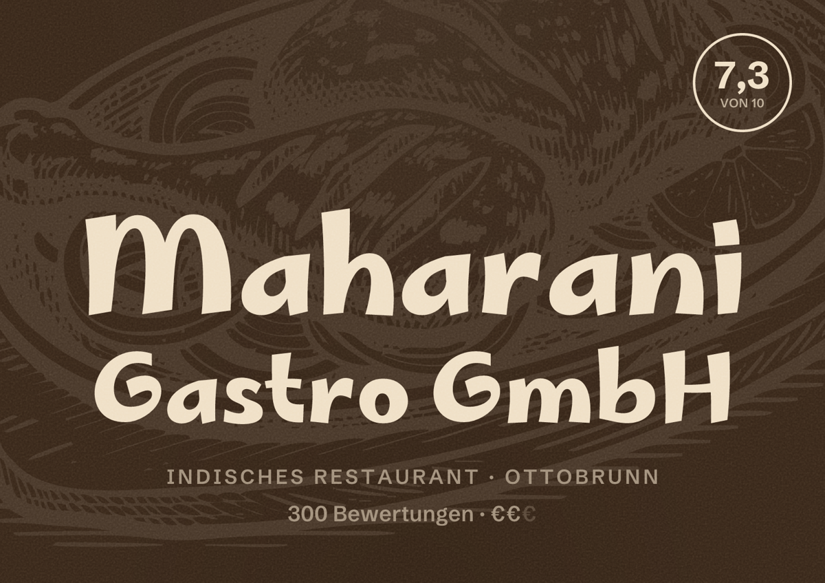 Illustriertes Poster von Maharani Gastro GmbH, Indisches Restaurant in Ottobrunn: Bewertung 7,3 von 10 aus 300 Bewertungen, Preisniveau €€