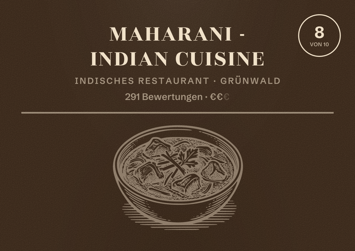 Illustriertes Poster von Maharani - Indian Cuisine, Indisches Restaurant in Grünwald: Bewertung 8 von 10 aus 291 Bewertungen, Preisniveau €€