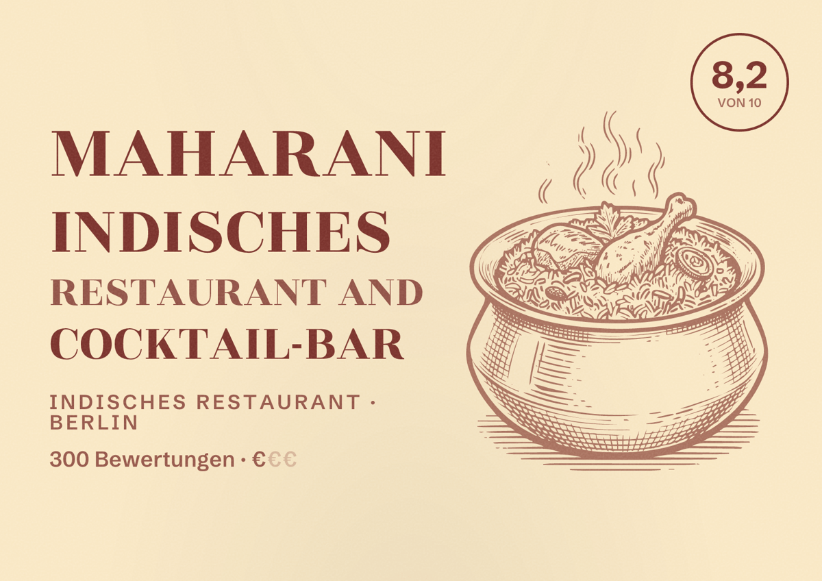 Illustriertes Poster von Maharani Indisches Restaurant and Cocktail-Bar, Indisches Restaurant in Berlin: Bewertung 8,2 von 10 aus 300 Bewertungen, Preisniveau €