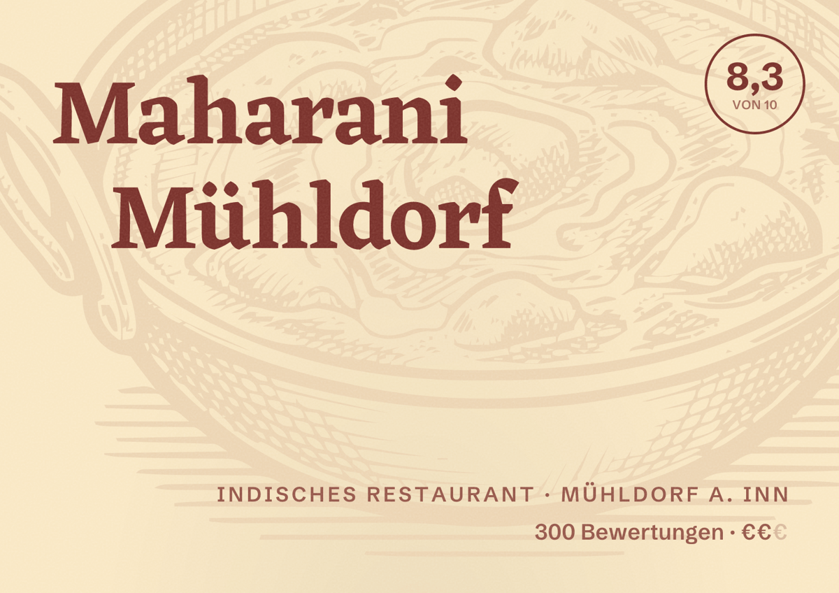 Illustriertes Poster von Maharani Mühldorf, Indisches Restaurant in Mühldorf a. Inn: Bewertung 8,3 von 10 aus 300 Bewertungen, Preisniveau €€