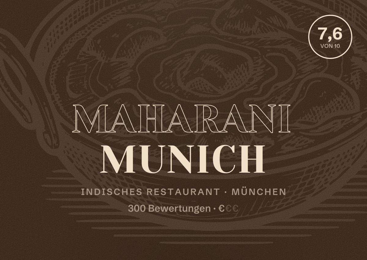 Illustriertes Poster von Maharani Munich, Indisches Restaurant in München: Bewertung 7,6 von 10 aus 300 Bewertungen, Preisniveau €