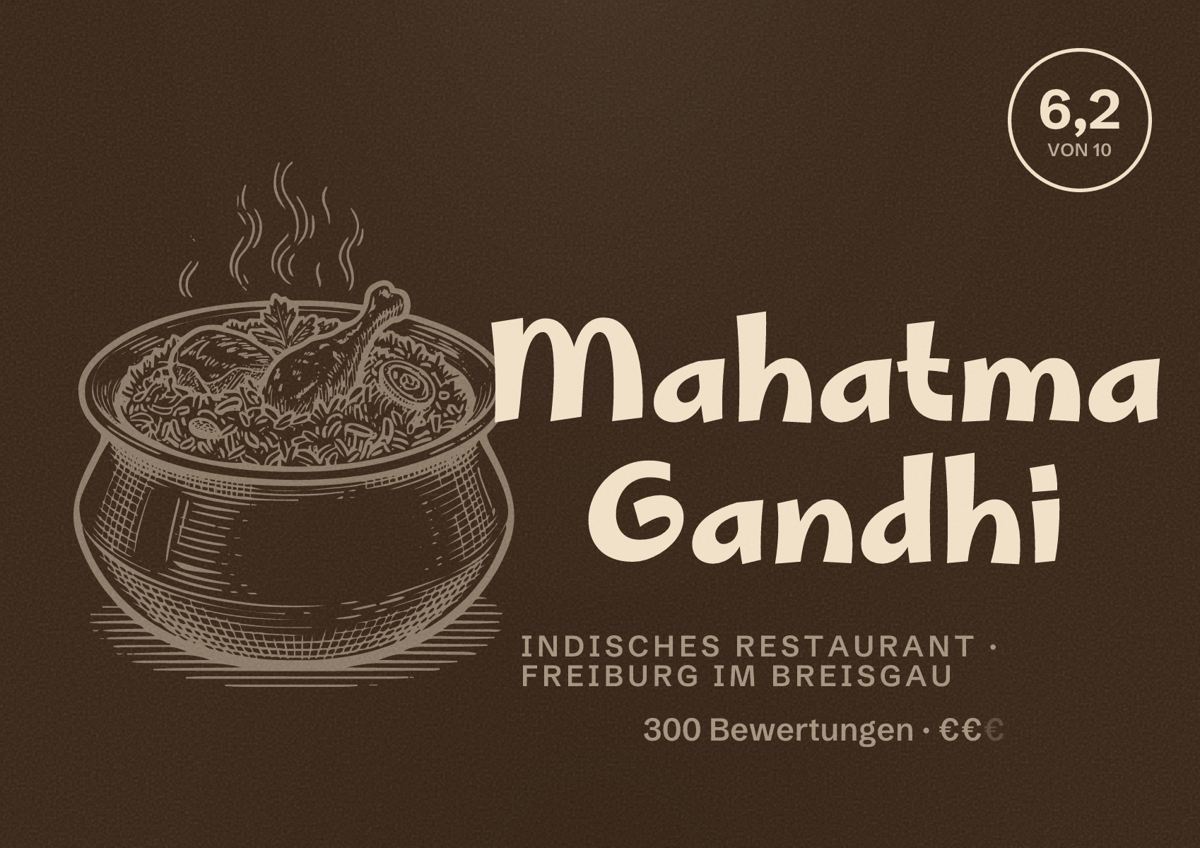 Illustriertes Poster von Mahatma Gandhi, Indisches Restaurant in Freiburg im Breisgau: Bewertung 6,2 von 10 aus 300 Bewertungen, Preisniveau €€