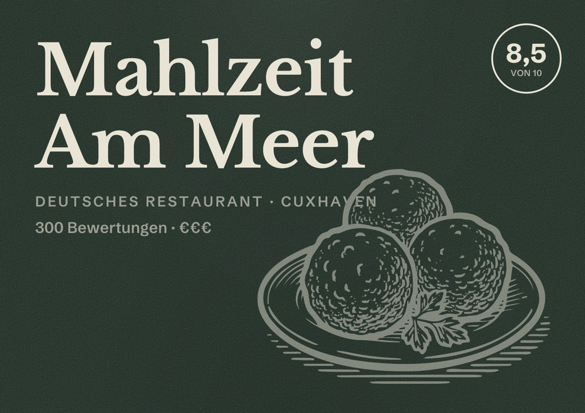 Illustriertes Poster von Mahlzeit Am Meer, Deutsches Restaurant in Cuxhaven: Bewertung 8,5 von 10 aus 300 Bewertungen, Preisniveau €€€