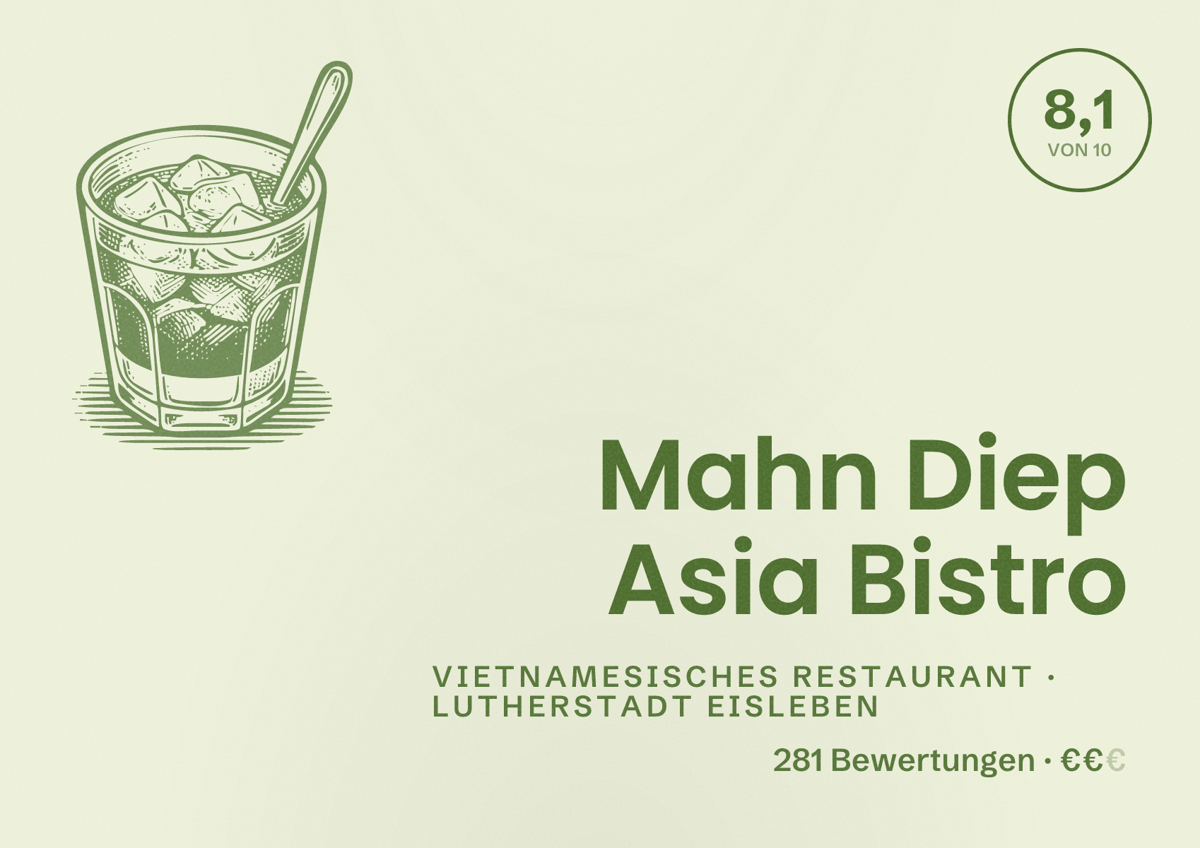 Illustriertes Poster von Mahn Diep Asia Bistro, Vietnamesisches Restaurant in Lutherstadt Eisleben: Bewertung 8,1 von 10 aus 281 Bewertungen, Preisniveau €€