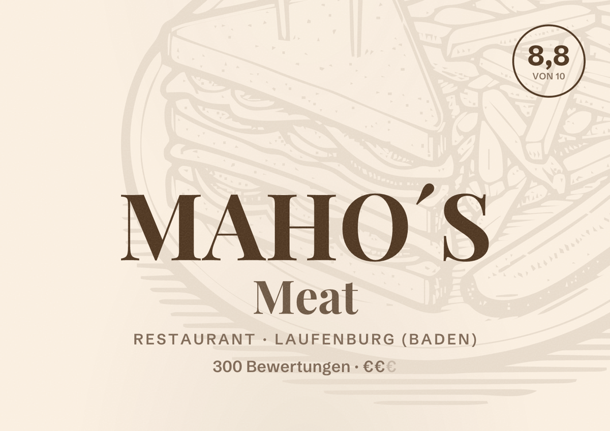Illustriertes Poster von MAHO´S Meat, Restaurant in Laufenburg (Baden): Bewertung 8,8 von 10 aus 300 Bewertungen, Preisniveau €€
