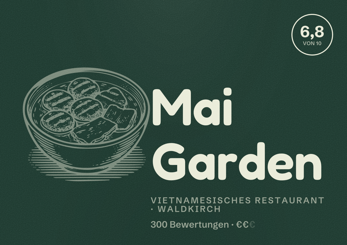 Illustriertes Poster von Mai Garden, Vietnamesisches Restaurant in Waldkirch: Bewertung 6,8 von 10 aus 300 Bewertungen, Preisniveau €€