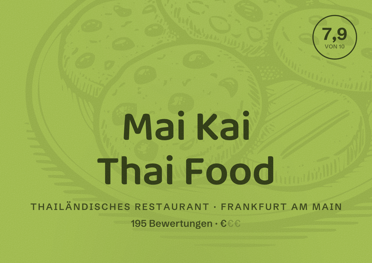 Illustriertes Poster von Mai Kai Thai Food, Thailändisches Restaurant in Frankfurt am Main: Bewertung 7,9 von 10 aus 195 Bewertungen, Preisniveau €