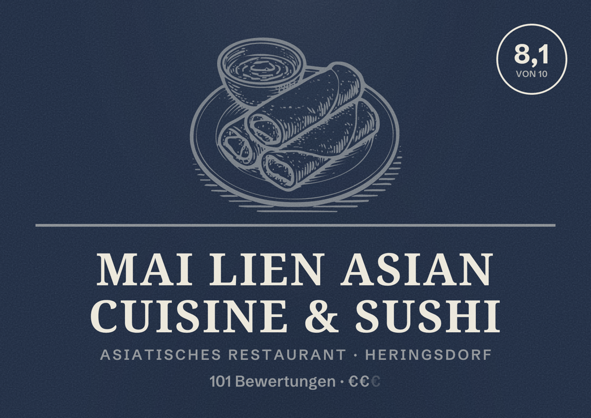Illustriertes Poster von Mai Lien Asian Cuisine & Sushi, Asiatisches Restaurant in Heringsdorf: Bewertung 8,1 von 10 aus 101 Bewertungen, Preisniveau €€