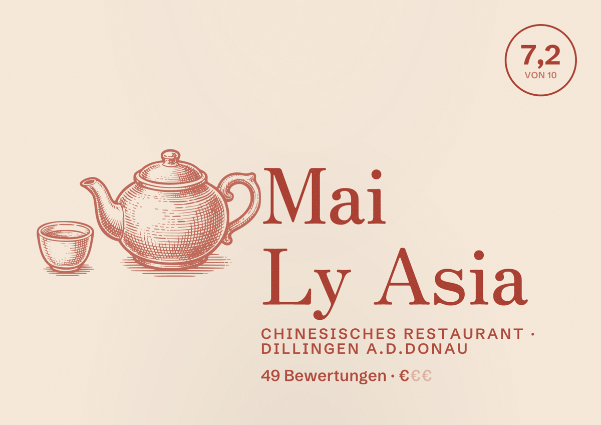Illustriertes Poster von Mai Ly Asia, Chinesisches Restaurant in Dillingen a.d.Donau: Bewertung 7,2 von 10 aus 49 Bewertungen, Preisniveau €