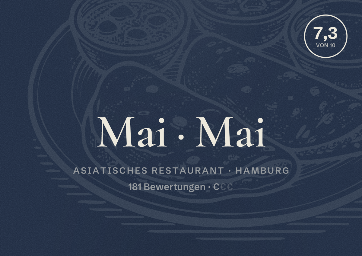 Illustriertes Poster von Mai Mai, Asiatisches Restaurant in Hamburg: Bewertung 7,3 von 10 aus 181 Bewertungen, Preisniveau €