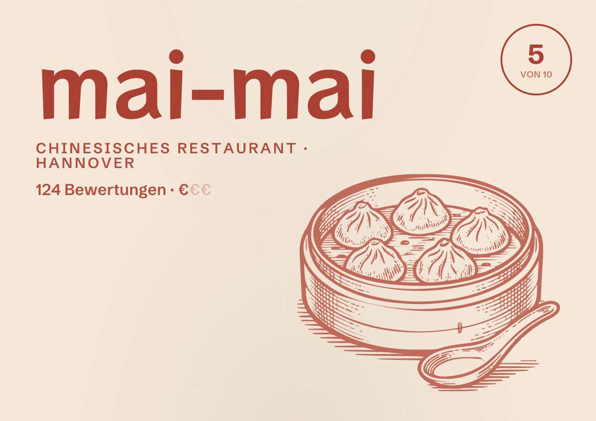 Illustriertes Poster von mai-mai, Chinesisches Restaurant in Hannover: Bewertung 5 von 10 aus 124 Bewertungen, Preisniveau €