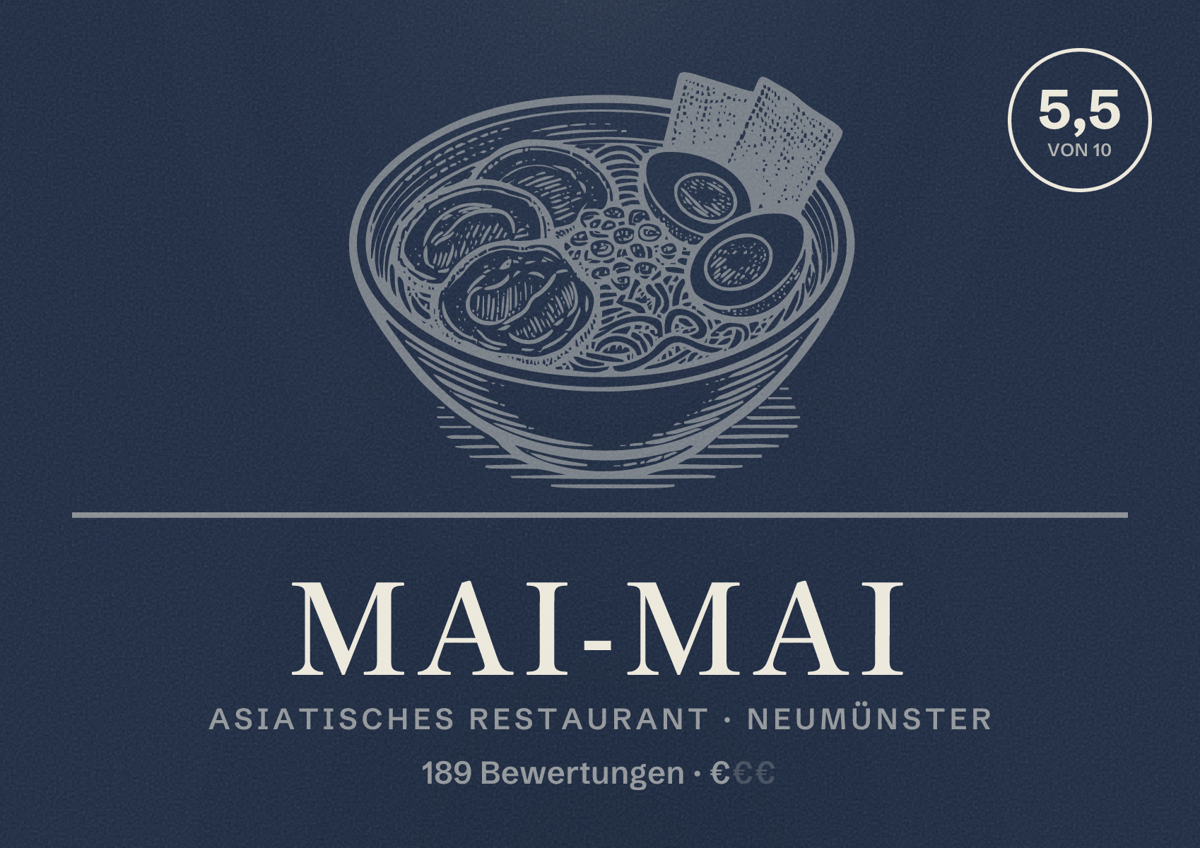 Illustriertes Poster von mai-mai, Asiatisches Restaurant in Neumünster: Bewertung 5,5 von 10 aus 189 Bewertungen, Preisniveau €