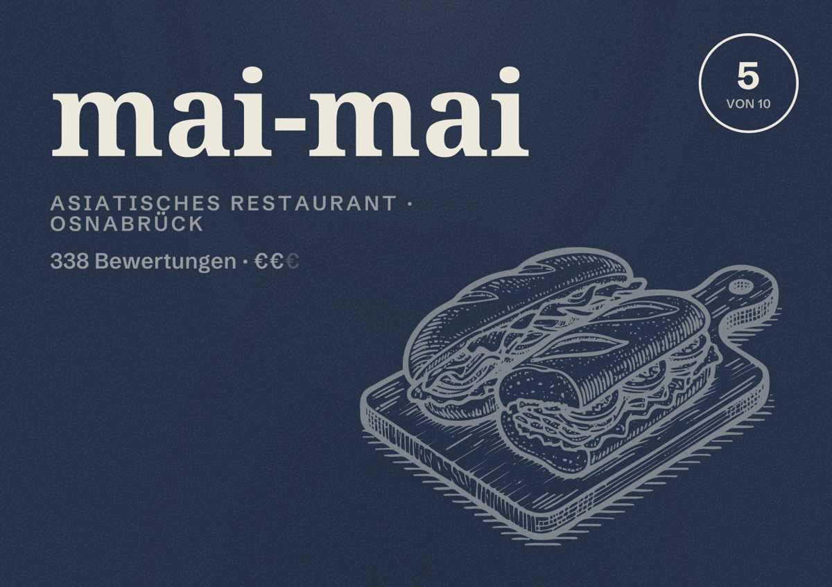 Illustriertes Poster von mai-mai, Asiatisches Restaurant in Osnabrück: Bewertung 5 von 10 aus 338 Bewertungen, Preisniveau €€
