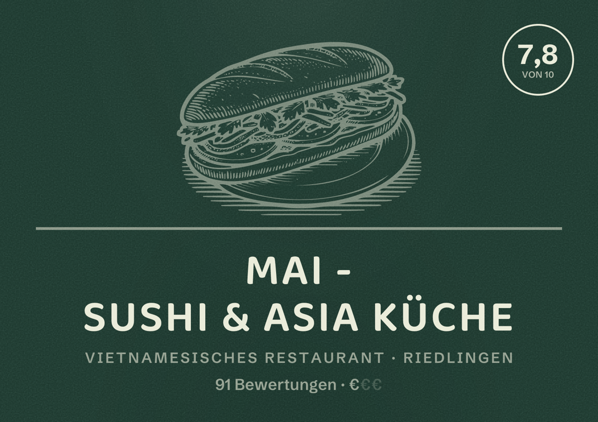 Illustriertes Poster von Mai - Sushi & Asia Küche, Vietnamesisches Restaurant in Riedlingen: Bewertung 7,8 von 10 aus 91 Bewertungen, Preisniveau €