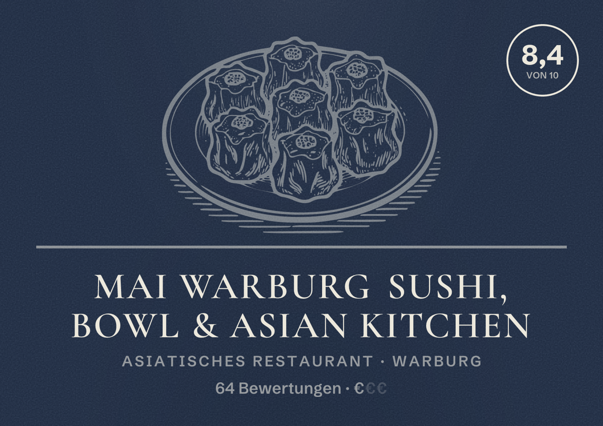 Illustriertes Poster von Mai Warburg Sushi, Bowl & Asian Kitchen, Asiatisches Restaurant in Warburg: Bewertung 8,4 von 10 aus 64 Bewertungen, Preisniveau €