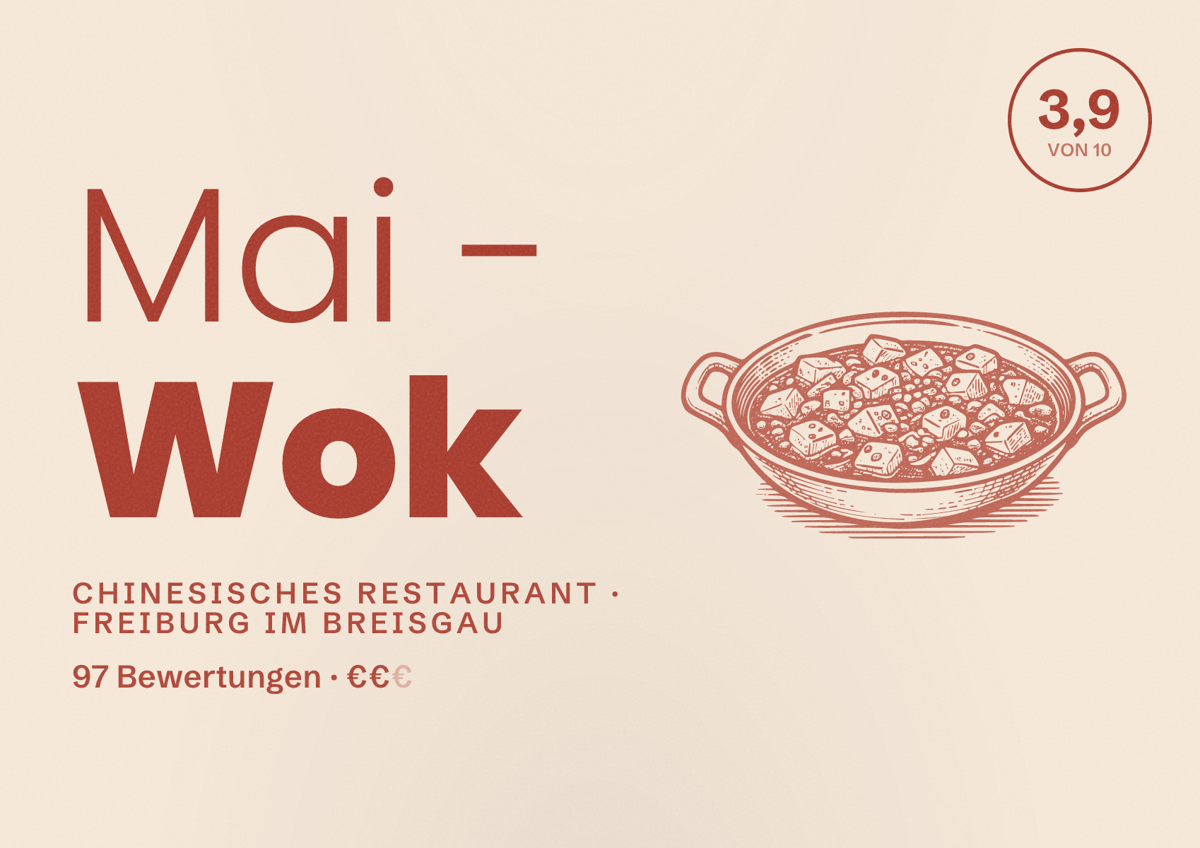 Illustriertes Poster von Mai - Wok, Chinesisches Restaurant in Freiburg im Breisgau: Bewertung 3,9 von 10 aus 97 Bewertungen, Preisniveau €€