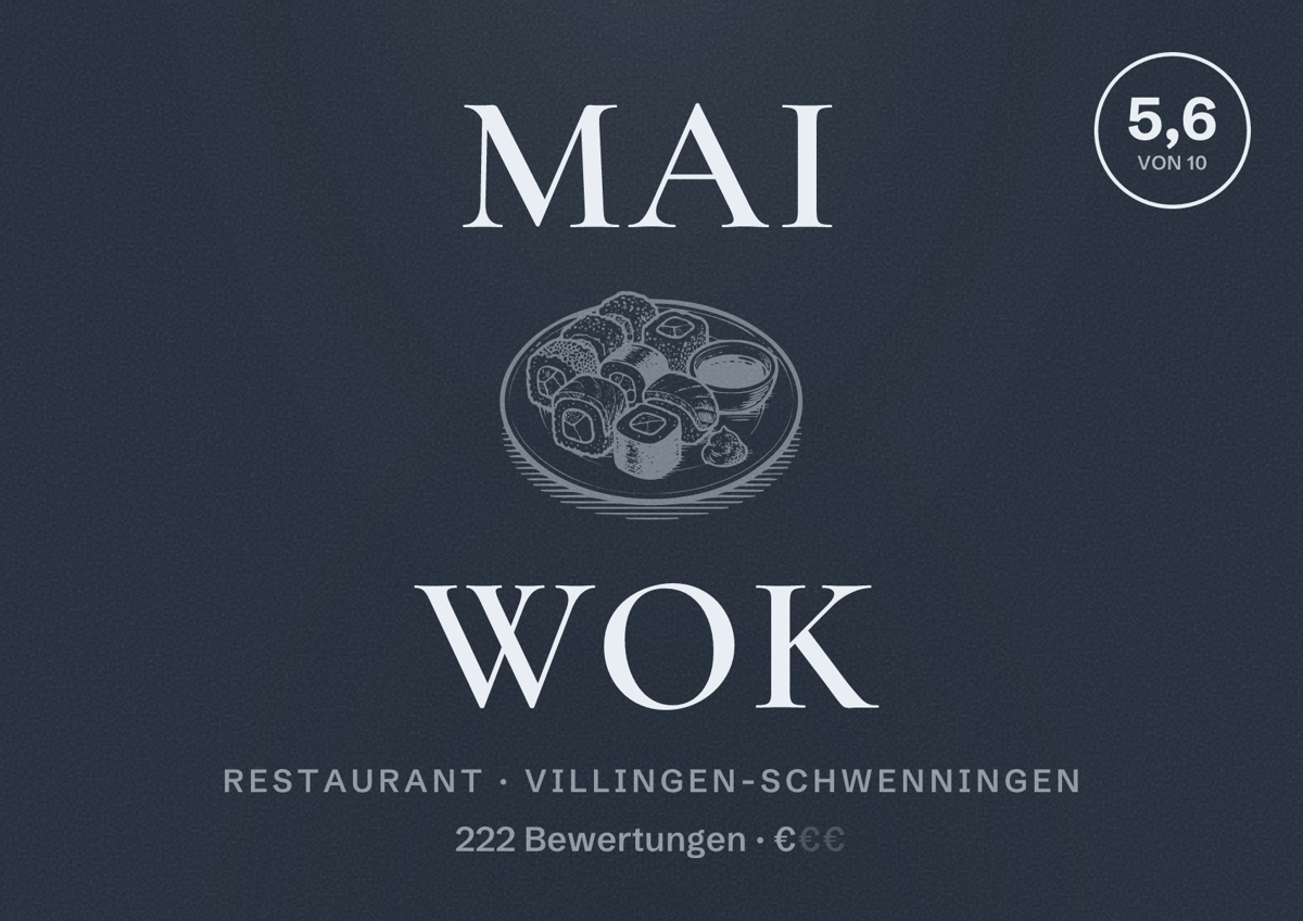 Illustriertes Poster von Mai Wok, Restaurant in Villingen-Schwenningen: Bewertung 5,6 von 10 aus 222 Bewertungen, Preisniveau €