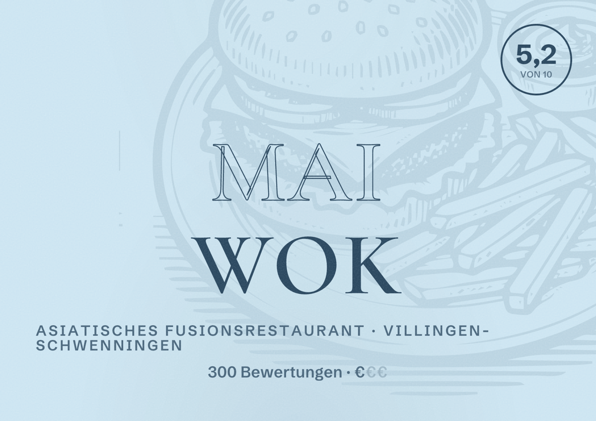 Illustriertes Poster von Mai Wok, Asiatisches Fusionsrestaurant in Villingen-Schwenningen: Bewertung 5,2 von 10 aus 300 Bewertungen, Preisniveau €