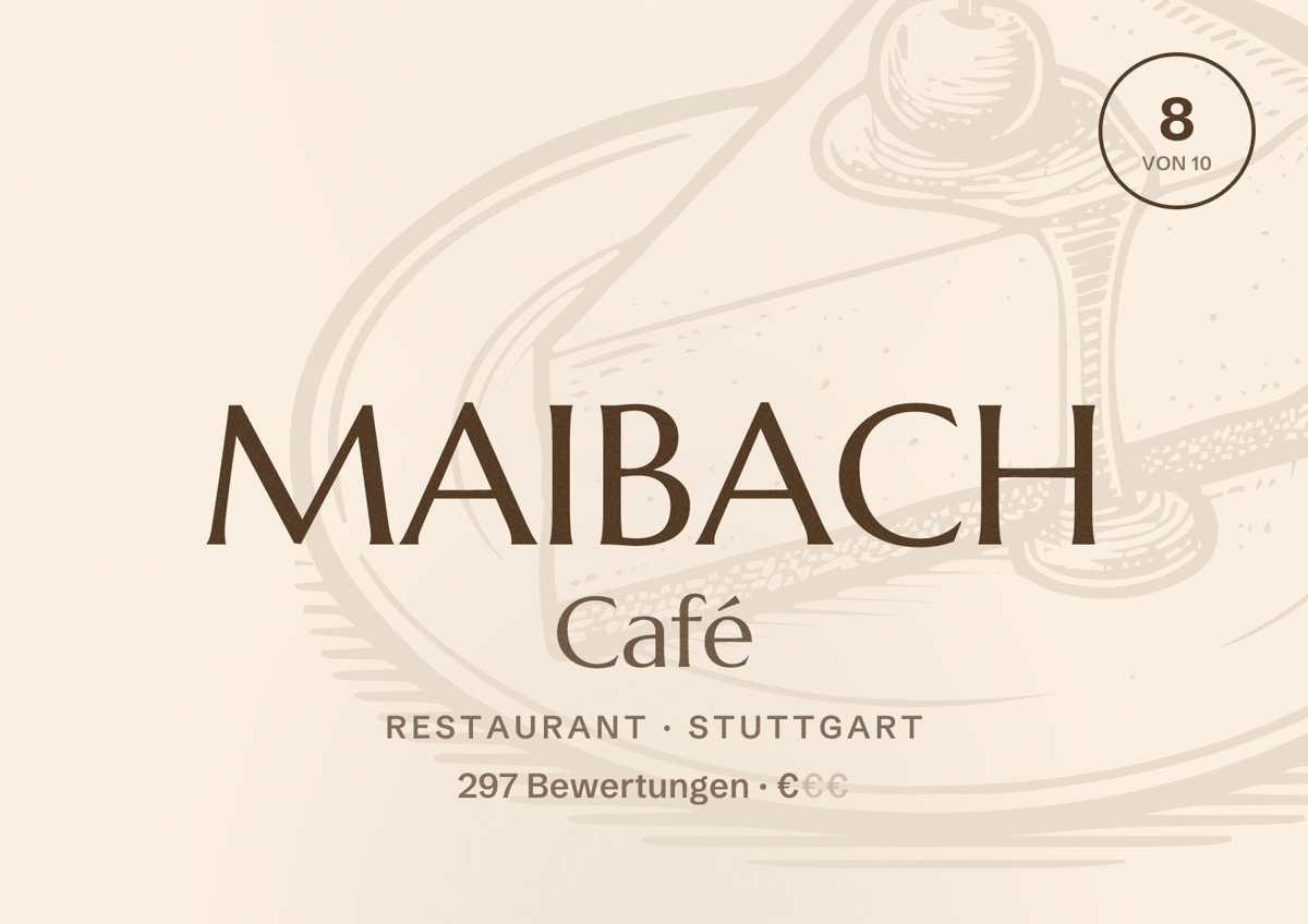Illustriertes Poster von MAIBACH Café, Restaurant in Stuttgart: Bewertung 8,0 von 10 aus 297 Bewertungen, Preisniveau €