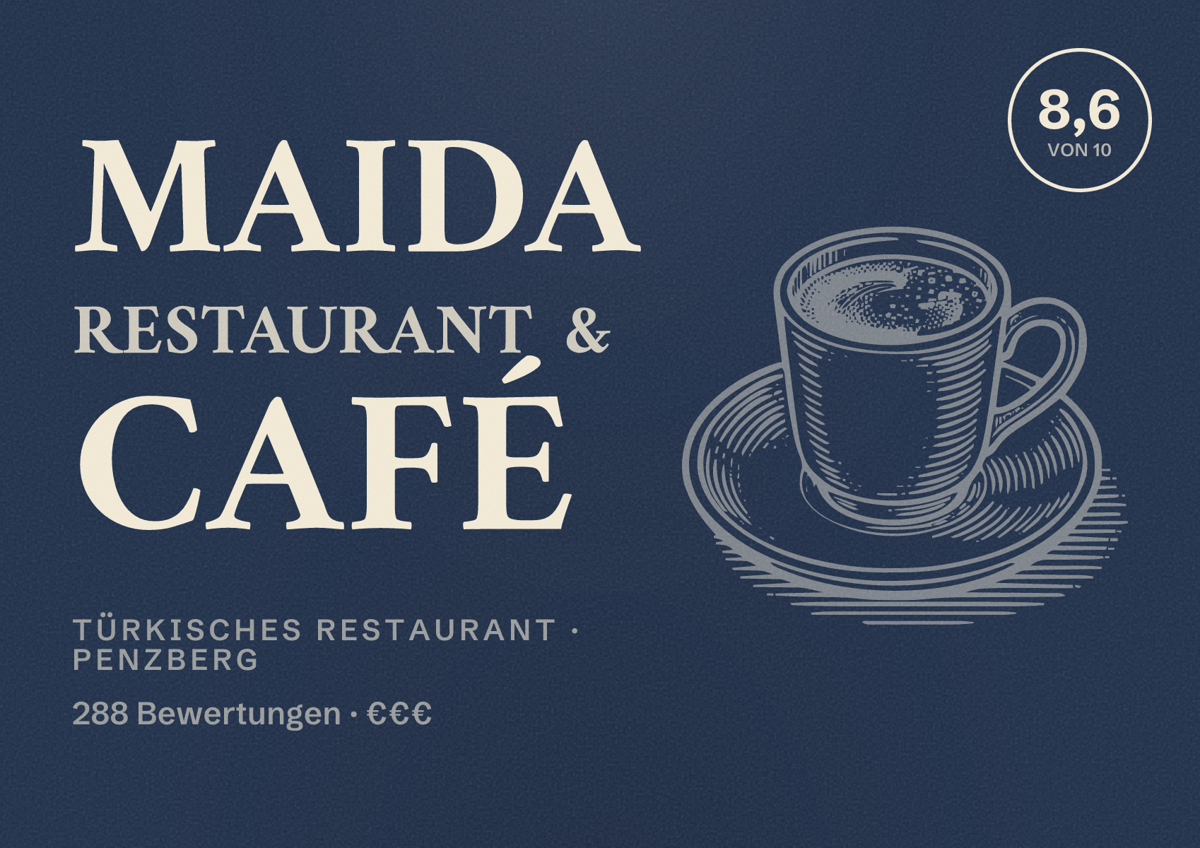 Illustriertes Poster von Maida Restaurant & Café, Türkisches Restaurant in Penzberg: Bewertung 8,6 von 10 aus 288 Bewertungen, Preisniveau €€€