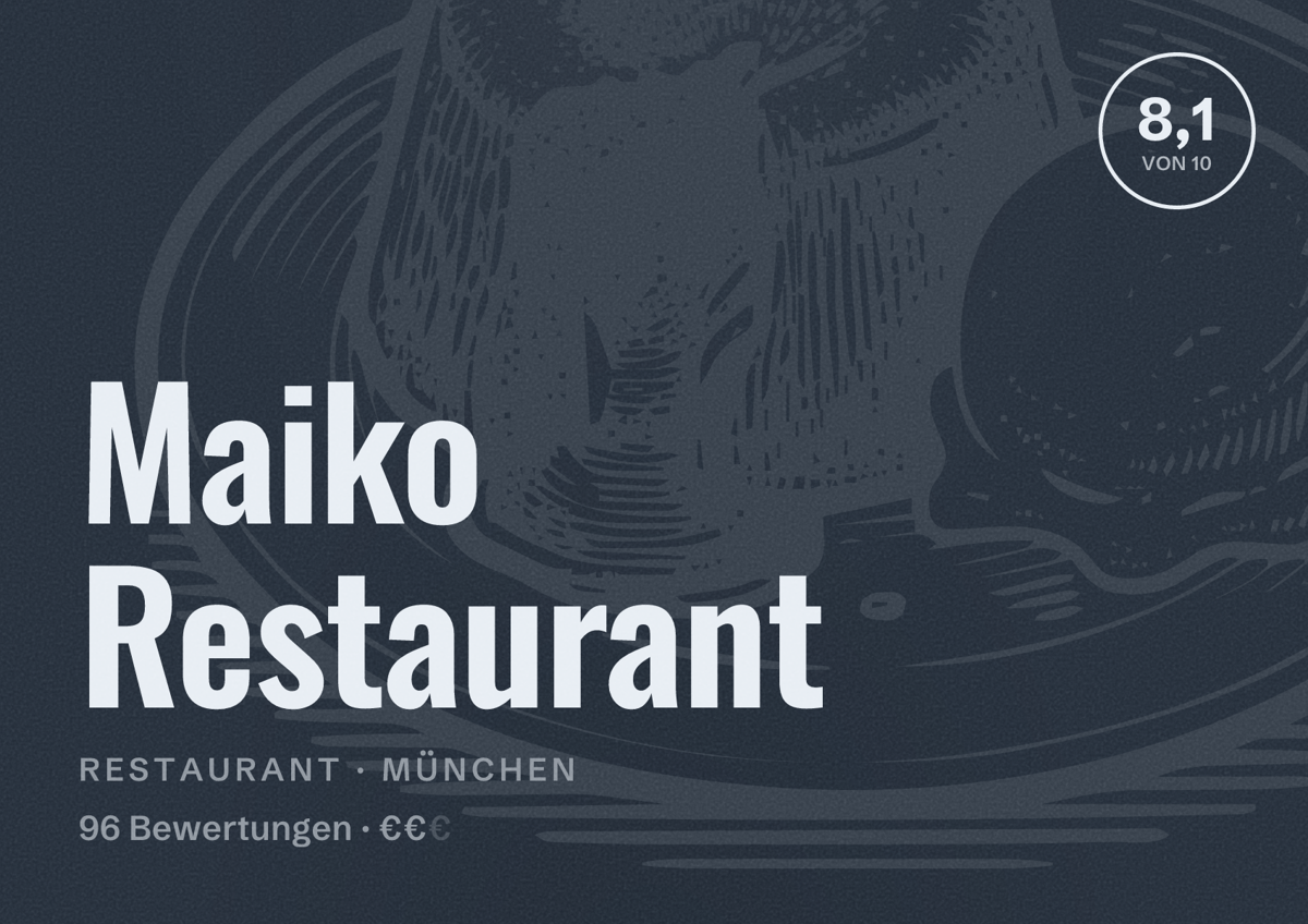 Illustriertes Poster von Maiko Restaurant, Restaurant in München: Bewertung 8,1 von 10 aus 96 Bewertungen, Preisniveau €€