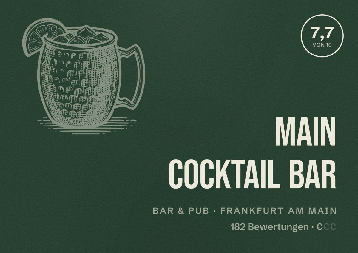 Illustriertes Poster von Main Cocktail Bar, Bar & Pub in Frankfurt am Main: Bewertung 7,7 von 10 aus 182 Bewertungen, Preisniveau €