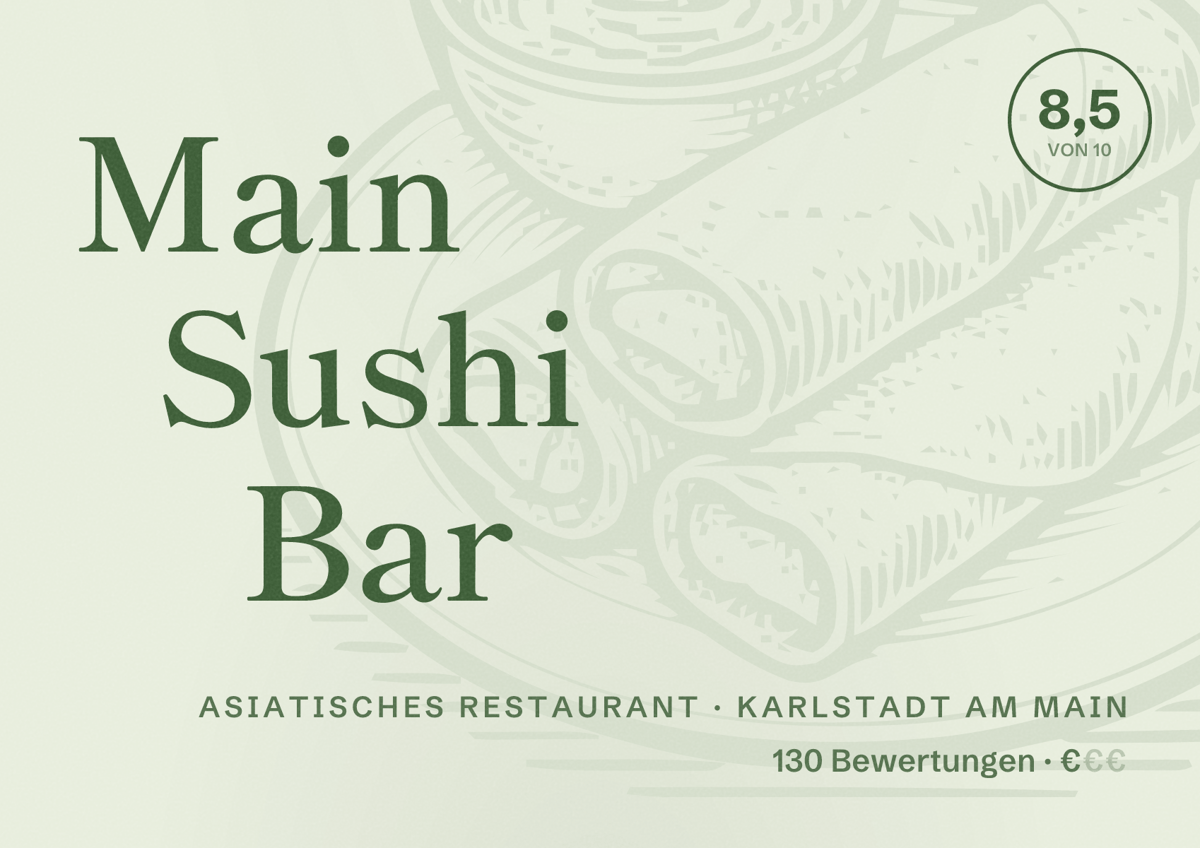 Illustriertes Poster von Main Sushi Bar, Asiatisches Restaurant in Karlstadt am Main: Bewertung 8,5 von 10 aus 130 Bewertungen, Preisniveau €