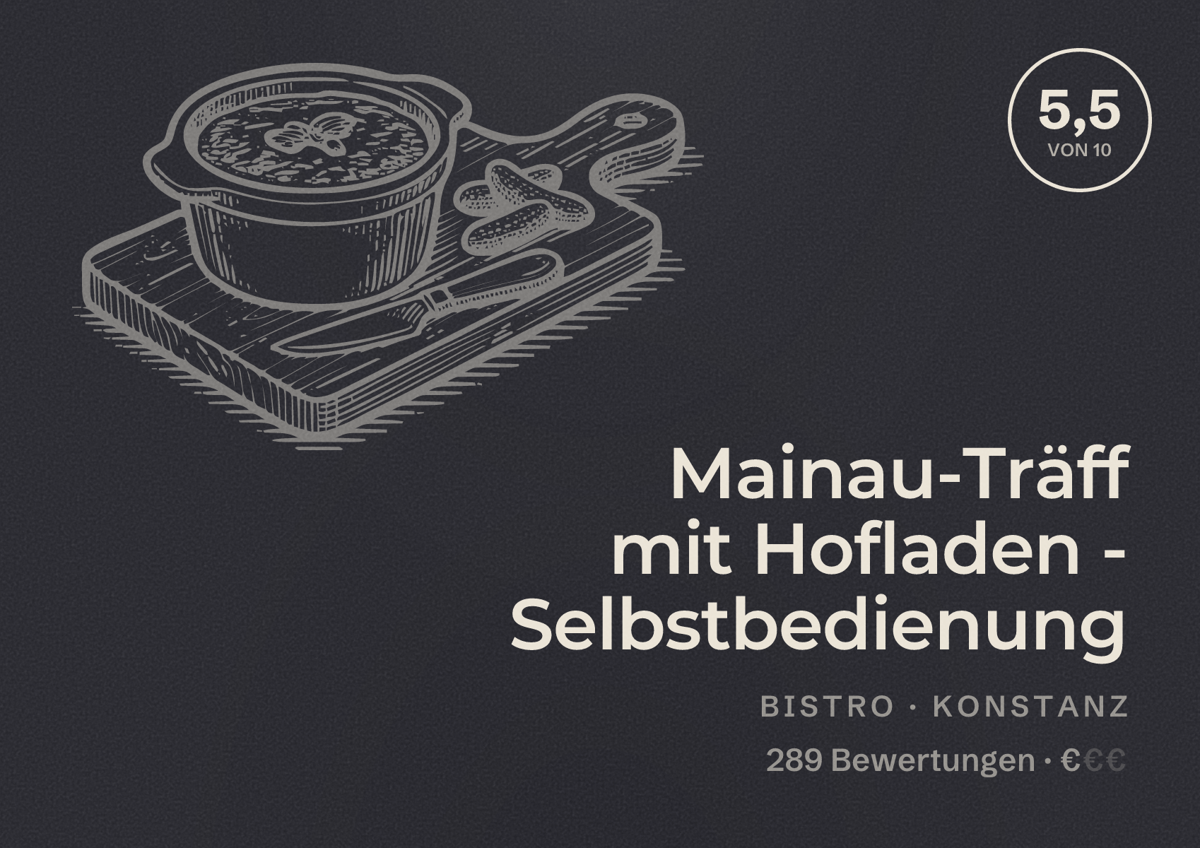 Illustriertes Poster von Mainau-Träff mit Hofladen - Selbstbedienung, Bistro in Konstanz: Bewertung 5,5 von 10 aus 289 Bewertungen, Preisniveau €