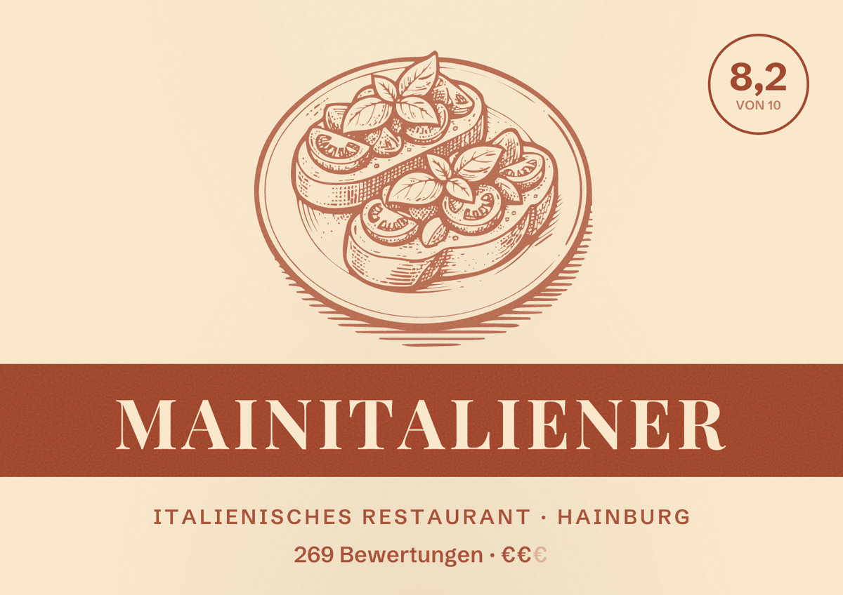 Illustriertes Poster von MainITALIENER, Italienisches Restaurant in Hainburg: Bewertung 8,2 von 10 aus 269 Bewertungen, Preisniveau €€