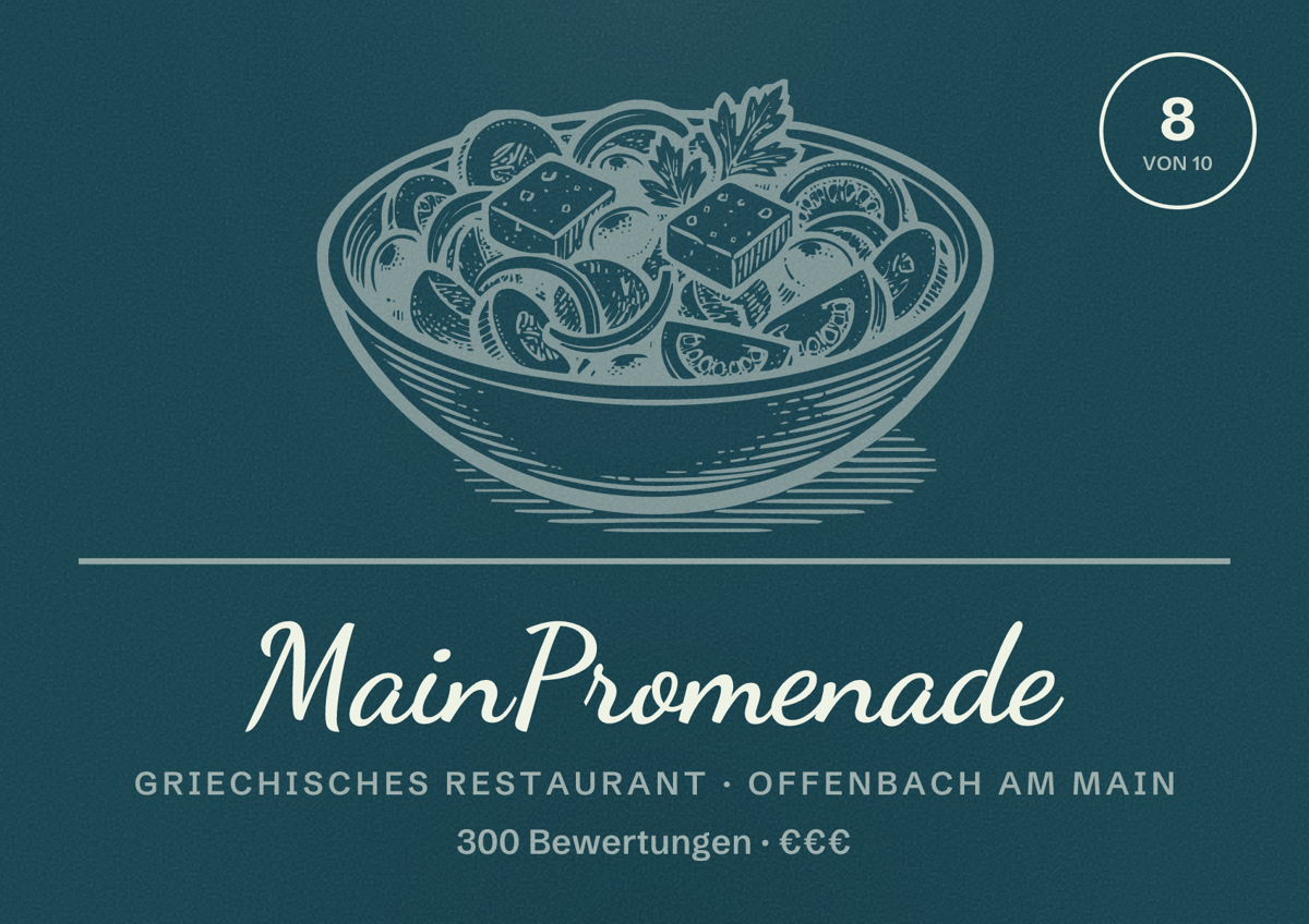 Illustriertes Poster von MainPromenade, Griechisches Restaurant in Offenbach am Main: Bewertung 8 von 10 aus 300 Bewertungen, Preisniveau €€€