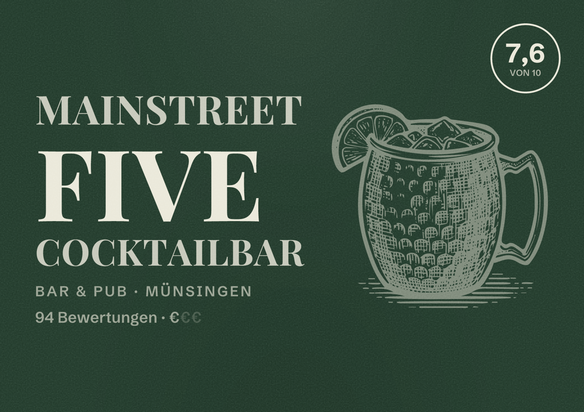 Illustriertes Poster von Mainstreet Five Cocktailbar, Bar & Pub in Münsingen: Bewertung 7,6 von 10 aus 94 Bewertungen, Preisniveau €