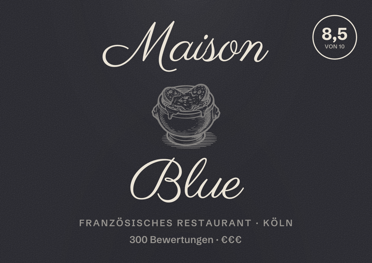 Illustriertes Poster von Maison Blue, Französisches Restaurant in Köln: Bewertung 8,5 von 10 aus 300 Bewertungen, Preisniveau €€€