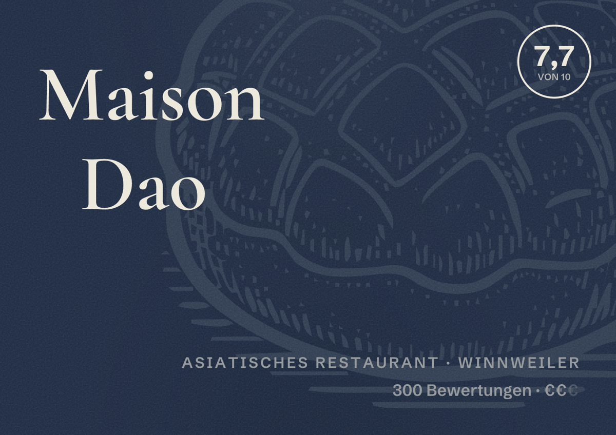 Illustriertes Poster von Maison Dao, Asiatisches Restaurant in Winnweiler: Bewertung 7,7 von 10 aus 300 Bewertungen, Preisniveau €€