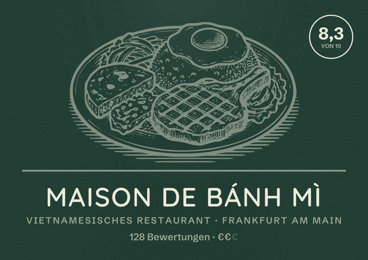 Illustriertes Poster von Maison de Bánh Mì, Vietnamesisches Restaurant in Frankfurt am Main: Bewertung 8,3 von 10 aus 128 Bewertungen, Preisniveau €€