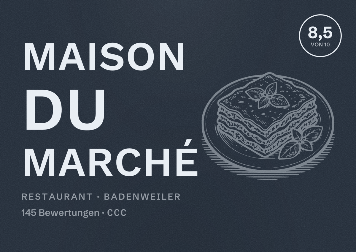 Illustriertes Poster von Maison du Marché, Restaurant in Badenweiler: Bewertung 8,5 von 10 aus 145 Bewertungen, Preisniveau €€€