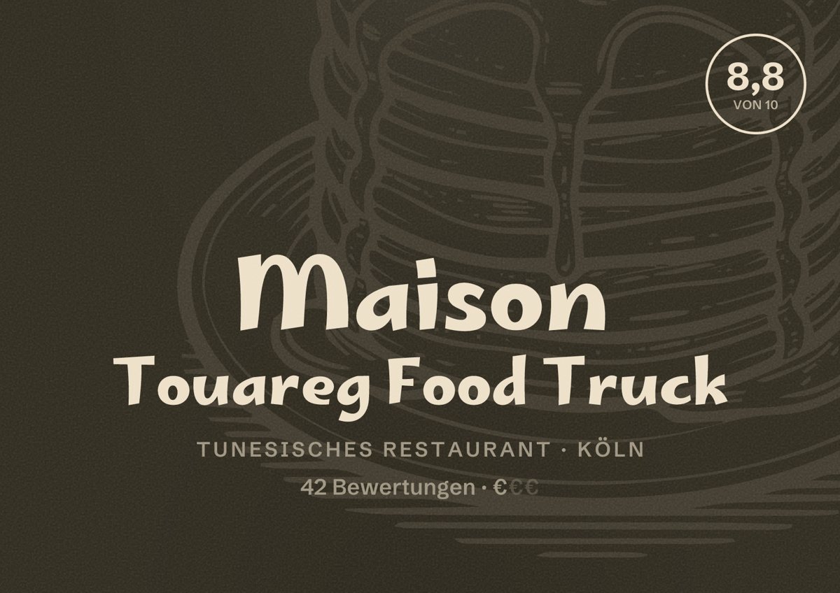 Illustriertes Poster von Maison Touareg Food Truck, Tunesisches Restaurant in Köln: Bewertung 8,8 von 10 aus 42 Bewertungen, Preisniveau €