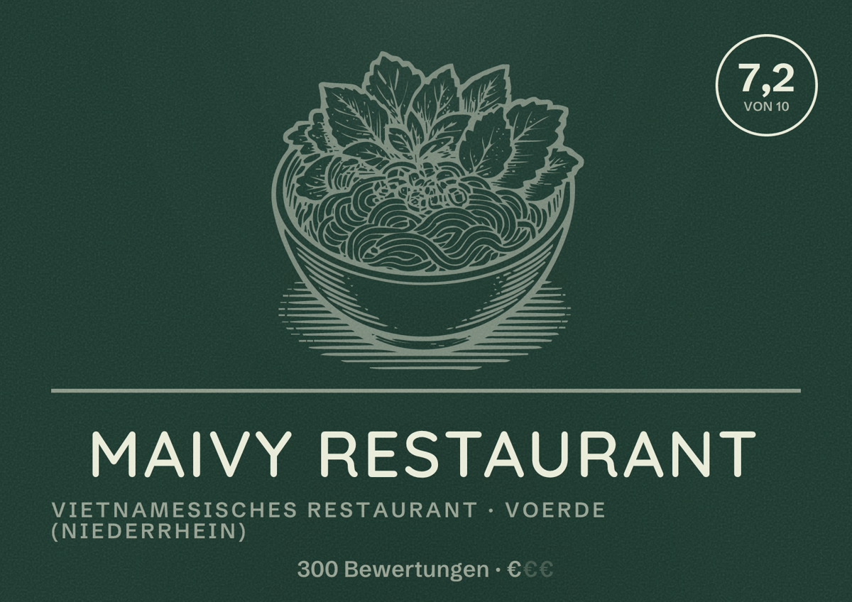 Illustriertes Poster von MaiVy Restaurant, Vietnamesisches Restaurant in Voerde (Niederrhein): Bewertung 7,2 von 10 aus 300 Bewertungen, Preisniveau €