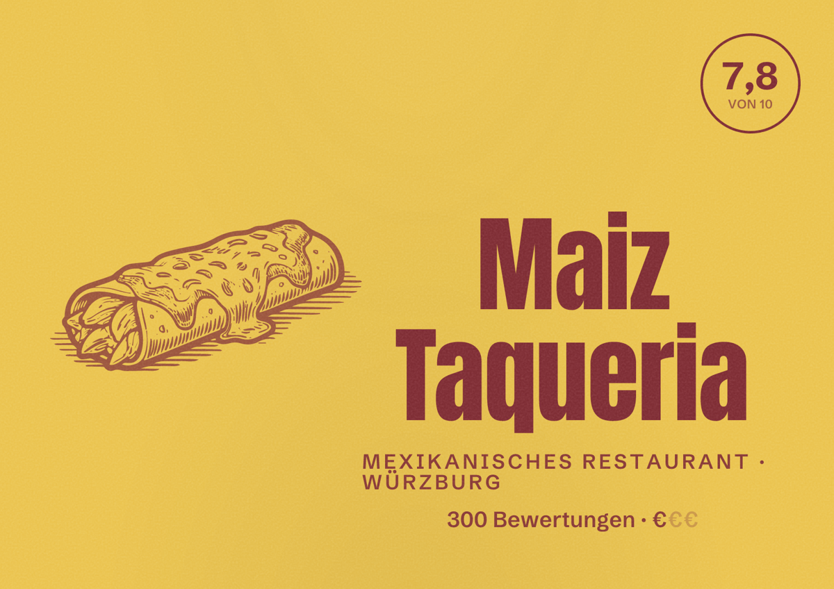 Illustriertes Poster von Maiz Taqueria, Mexikanisches Restaurant in Würzburg: Bewertung 7,8 von 10 aus 300 Bewertungen, Preisniveau €